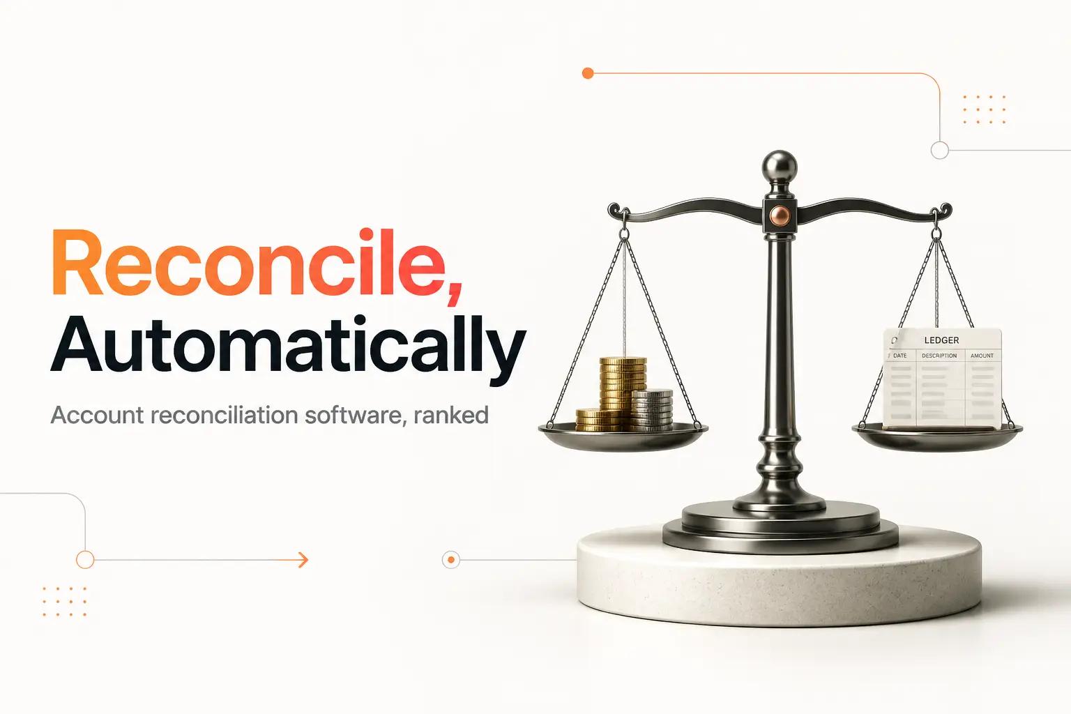 Illustration for The Best Account Reconciliation Software for Lean Teams (2026)