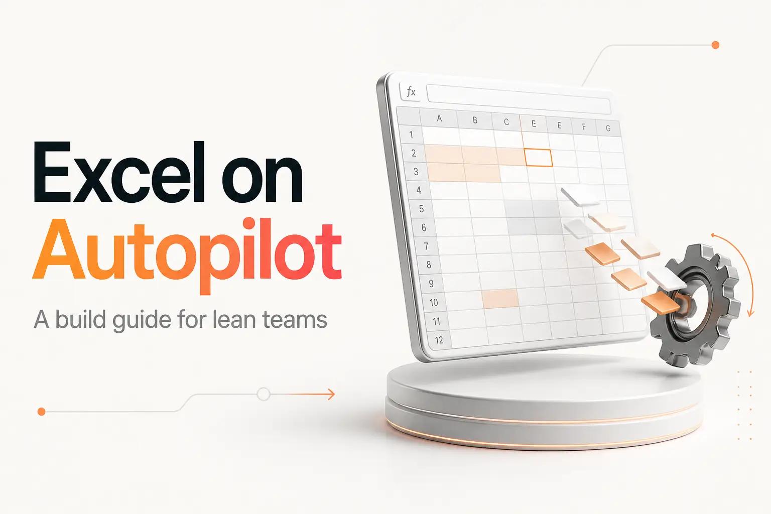 Illustration for Excel Automation: A Build Guide for Growing Teams