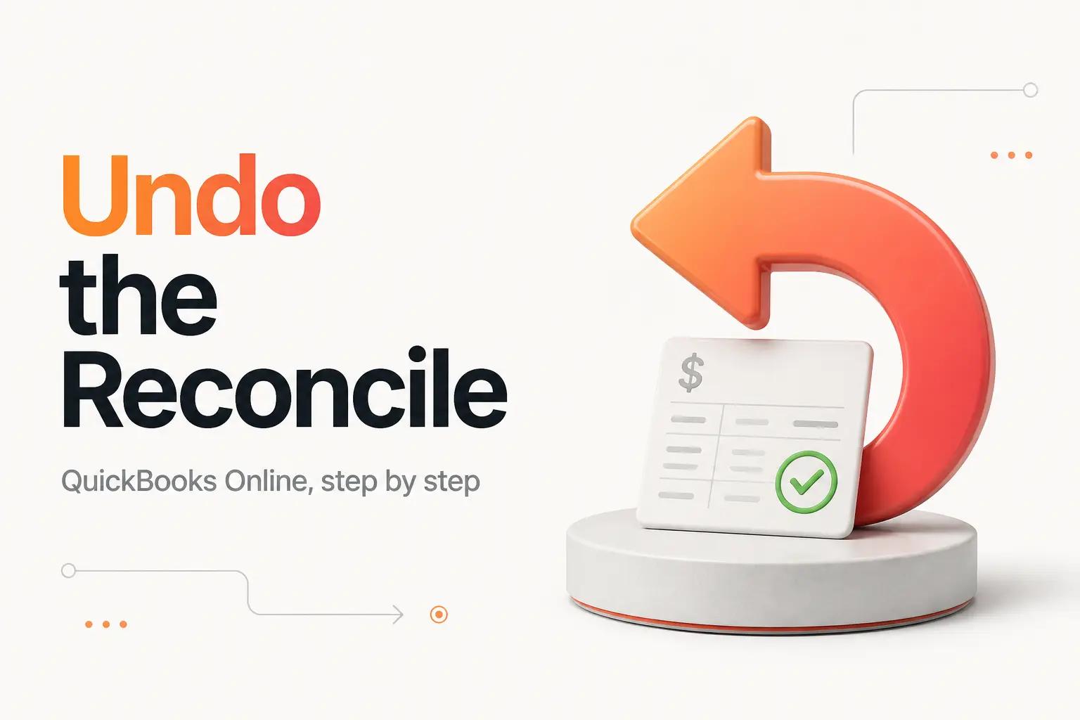Illustration for How to Undo a Reconciliation in QuickBooks Online